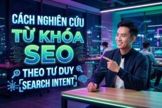 cach-nghien-cuu-tu-khoa-theo-tu-duy-search-intent