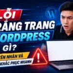 loi-trang-trang-wordpress-la-gi-nguyen-nhan-khac-phuc